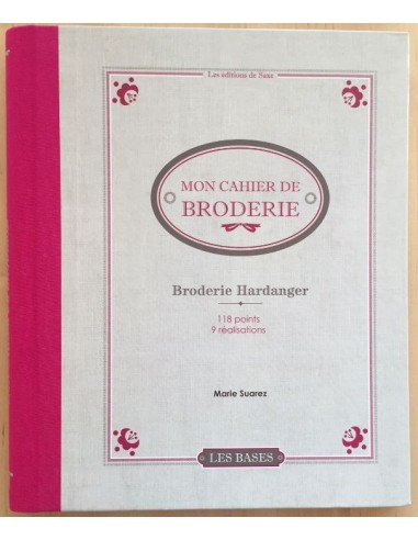 Mon Cahier de Broderie Broderie Hardanger de Marie Suarez Mon Cahier de Broderie Broderie Hardanger de Marie Suarez